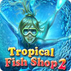 Tropical Fish Shop 2 spil
