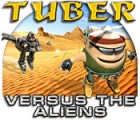 Tuber versus the Aliens spil