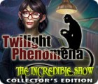 Twilight Phenomena: The Incredible Show Collector's Edition spil