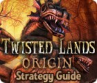 Twisted Lands: Origin Strategy Guide spil