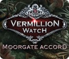 Vermillion Watch: Moorgate Accord spil