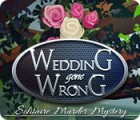 Wedding Gone Wrong: Solitaire Murder Mystery spil