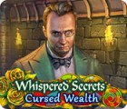 Whispered Secrets: Cursed Wealth spil