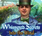 Whispered Secrets: Into the Wind spil