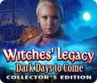 Witches' Legacy: Dark Days to Come Collector's Edition spil