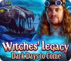 Witches' Legacy: Dark Days to Come spil