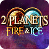 2 Planets Ice and Fire spil