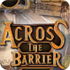 Across The Barrier spil