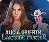 Alicia Griffith: Lakeside Murder spil