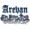 Arevan: The Bitter Truth spil