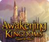 Awakening Kingdoms spil