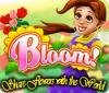 Bloom! Share flowers with the World spil