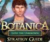 Botanica: Into the Unknown Strategy Guide spil