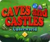 Caves And Castles: Underworld spil