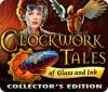 Clockwork Tales: Of Glass and Ink Collector's Edition spil