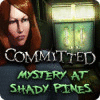 Committed: Mystery at Shady Pines game