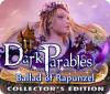 Dark Parables: Ballad of Rapunzel Collector's Edition spil