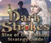 Dark Strokes: Sins of the Fathers Strategy Guide spil