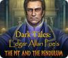 Dark Tales: Edgar Allan Poe's The Pit and the Pendulum spil