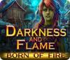 Darkness and Flame: Born of Fire spil