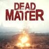 Dead Matter spil