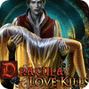 Dracula: Love Kills Collector's Edition spil