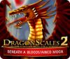 DragonScales 2: Beneath a Bloodstained Moon spil