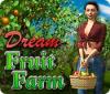 Dream Fruit Farm spil