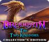 Dreampath: The Two Kingdoms Collector's Edition spil