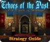 Echoes of the Past: The Castle of Shadows Strategy Guide spil