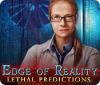 Edge of Reality: Lethal Predictions spil