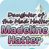 Madeline Hatter spil