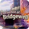 Evacuation Of Bridgewell spil