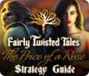 Fairly Twisted Tales: The Price Of A Rose Strategy Guide spil