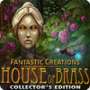 Fantastic Creations: House of Brass Collector's Edition spil
