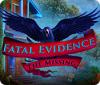 Fatal Evidence: The Missing spil
