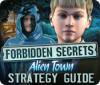 Forbidden Secrets: Alien Town Strategy Guide spil