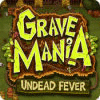 Grave Mania: Undead Fever spil