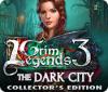 Grim Legends 3: The Dark City Collector's Edition spil