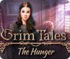 Grim Tales: The Hunger spil