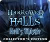 Harrowed Halls: Hell's Thistle Collector's Edition spil