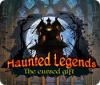 Haunted Legends: The Cursed Gift spil