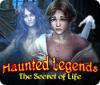 Haunted Legends: The Secret of Life spil