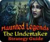 Haunted Legends: The Undertaker Strategy Guide spil