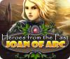 Heroes from the Past: Joan of Arc spil
