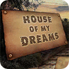 House of My Dreams spil