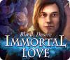 Immortal Love: Blind Desire spil