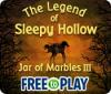 The Legend of Sleepy Hollow: Jar of Marbles III - Free to Play spil