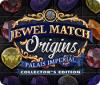Jewel Match Origins: Palais Imperial Collector's Edition spil