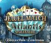 Jewel Match Solitaire: Atlantis Collector's Edition spil